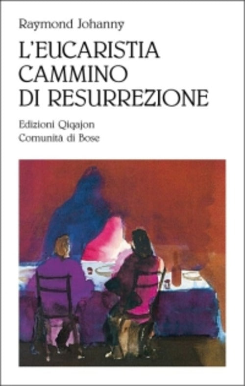 L' Eucarestia, Cammino Di Resurrezione Raymond Johanny Qiqajon 2008