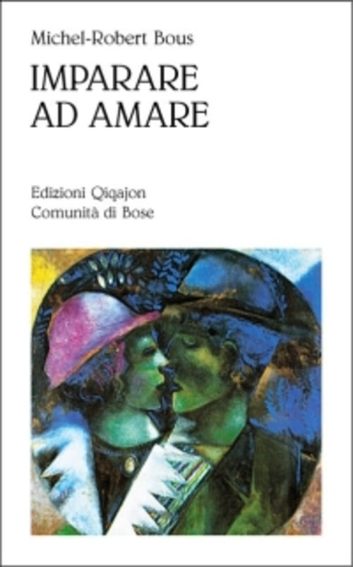 Imparare Ad Amare Michel-Robert Bous Qiqajon 2008