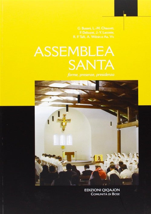 Assemblea Santa. Forme, Presenze, Presidenza Qiqajon 2009