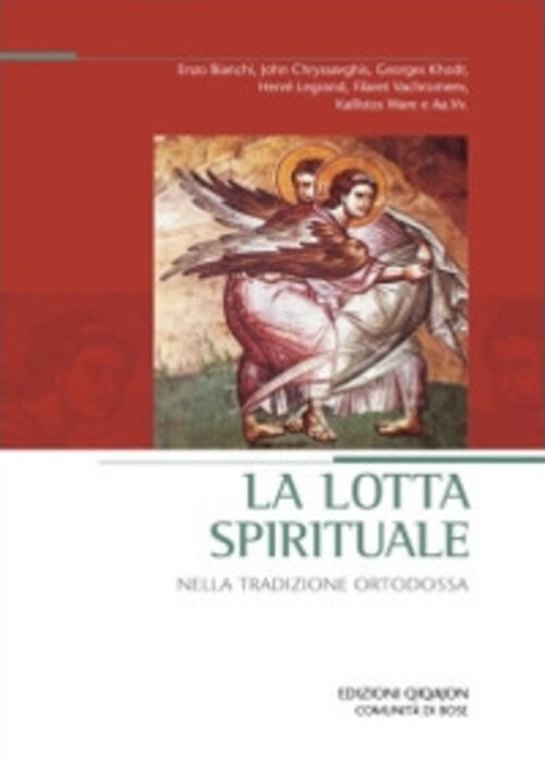 La Lotta Spirituale Nella Tradizione Ortodossa Qiqajon 2010