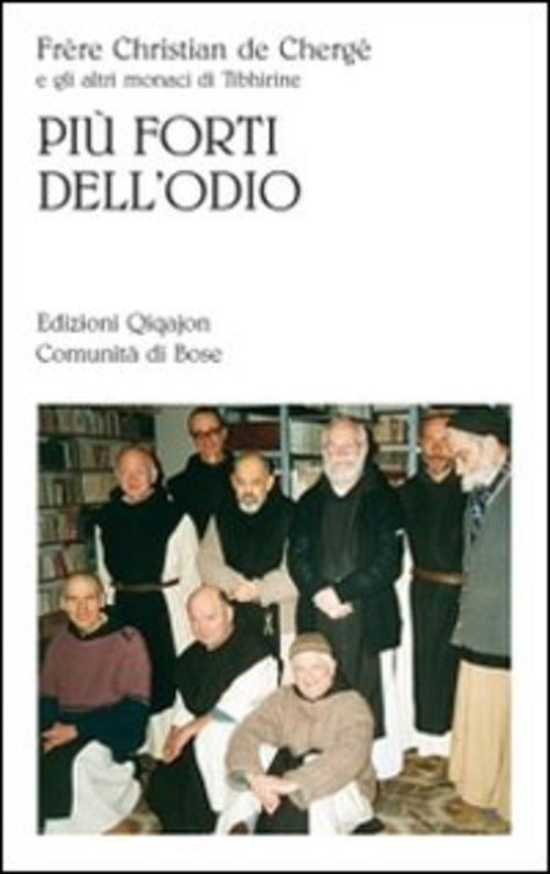 Piu Forti Dell'odio Christian De Cherge Qiqajon 2010