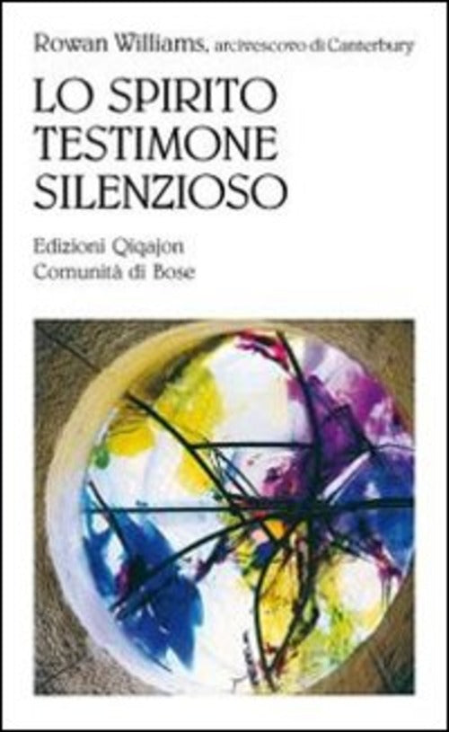 Lo Spirito Testimone Silenzioso. Lo Spirito Santo Nella Teologia Ortodossa Rus