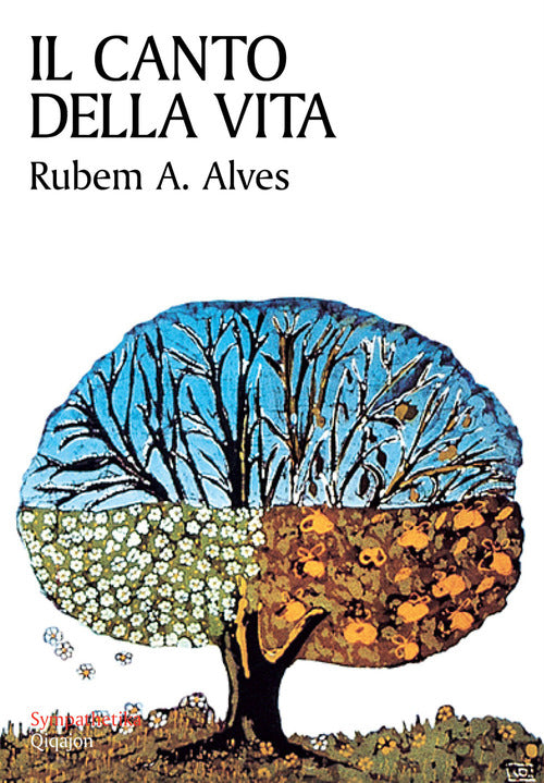 Il Canto Della Vita Rubem A. Alves Qiqajon 2013