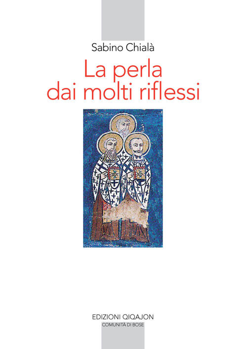 La Perla Dai Molti Riflessi. La Lettura Della Scrittura Nei Padri Siriaci Sabi