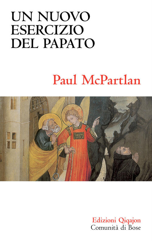 Un Nuovo Esercizio Del Papato. Primato Papale, Eucaristia E Unita Della Chiesa