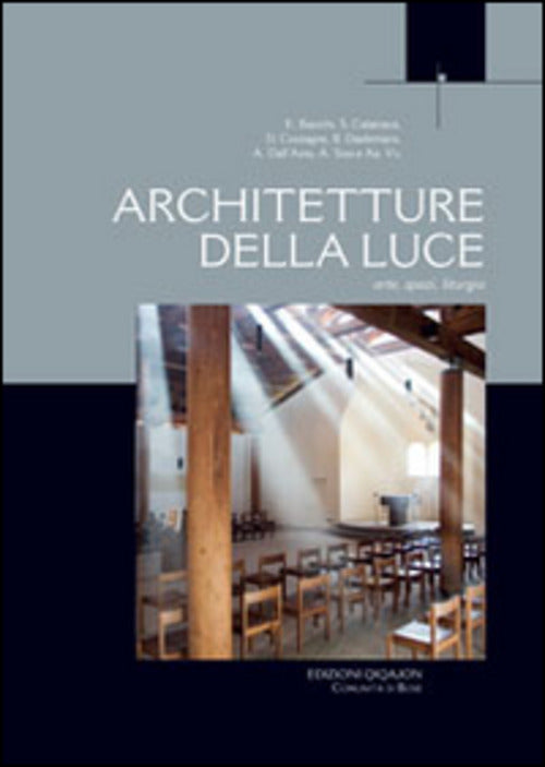 Architetture Della Luce. Arte, Spazi, Liturgia Santiago Calatrava Qiqajon 2016