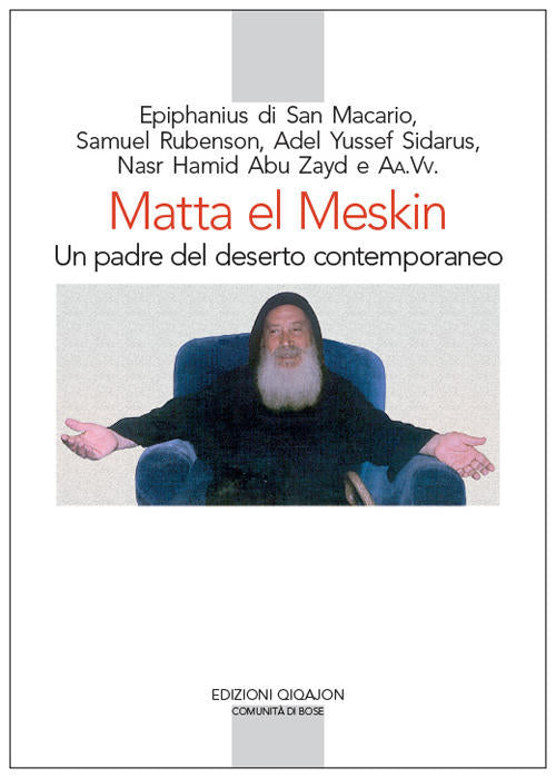Matta El Meskin. Un Padre Del Deserto Contemporaneo Guido Dotti, Markos El Mak