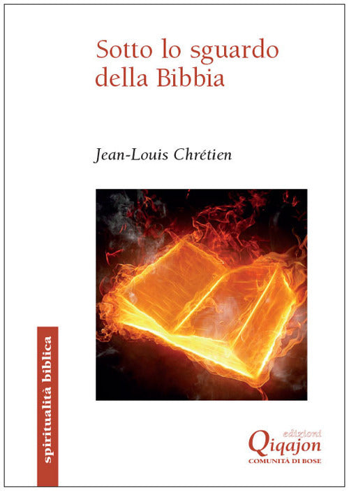 Sotto Lo Sguardo Della Bibbia Jean-Louis Chretien Qiqajon 2017