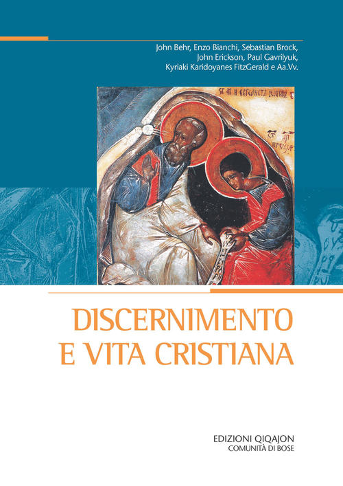 Discernimento E Vita Cristiana Lisa Cremaschi, Adalberto Mainardi Qiqajon 2019