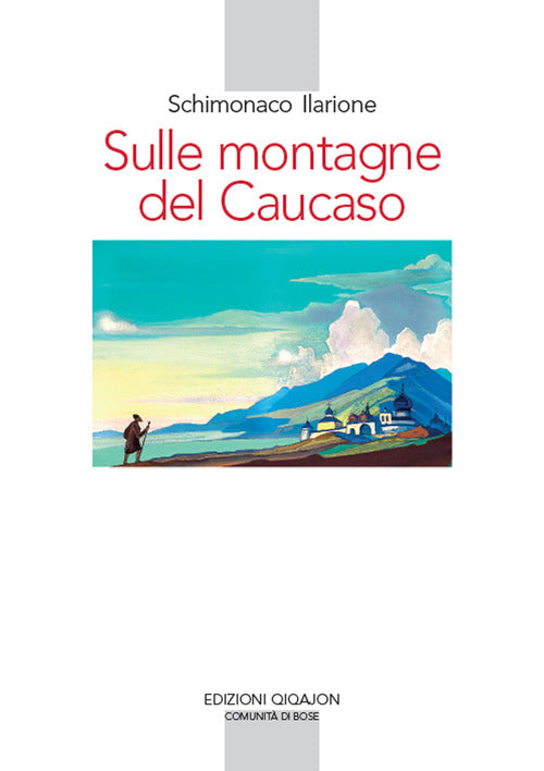 Sulle Ilarion Schimonaco Qiqajon 2019
