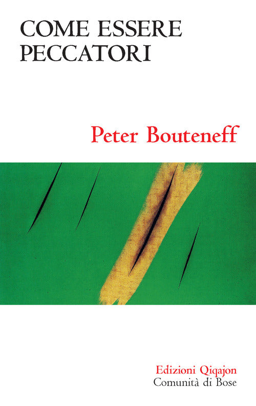 Come Essere Peccatori Peter Bouteneff Qiqajon 2020