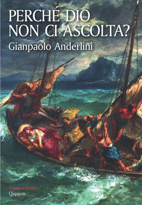 Perche Dio Non Ci Ascolta? Gianpaolo Anderlini Qiqajon 2020