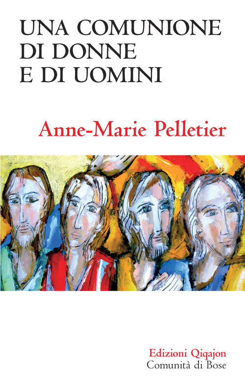 Una Comunione Di Donne E Di Uomini Anne-Marie Pelletier Qiqajon 2020