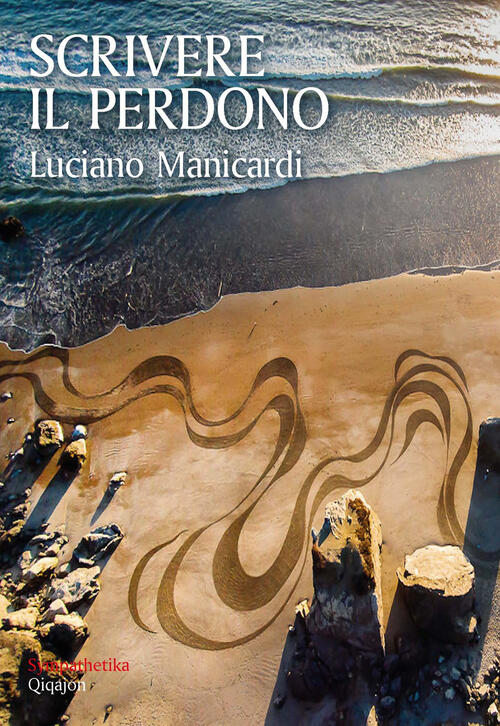 Scrivere Il Perdono. Gesu E La Donna Adultera Luciano Manicardi Qiqajon 2022