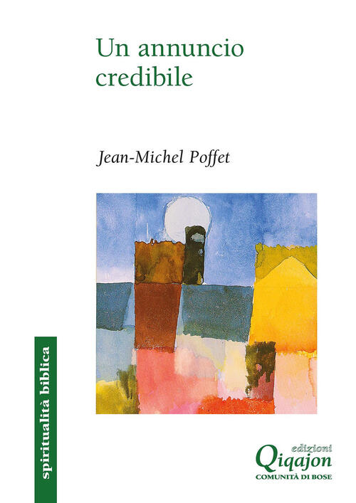Un Annuncio Credibile. L’Esperienza Di Paolo E Delle Prime Comunita Cristiane