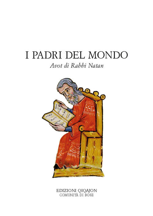 I Padri Del Mondo. Avot Di Rabbi Natan Qiqajon 2024
