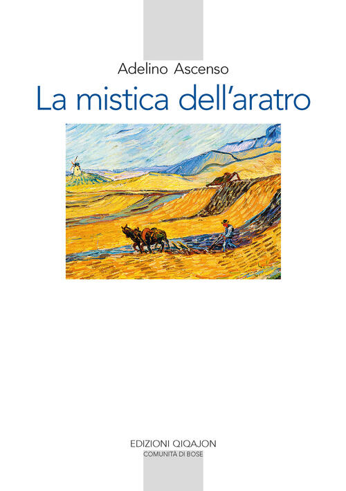 La Mistica Dell'aratro Adelino Ascenso Qiqajon 2024