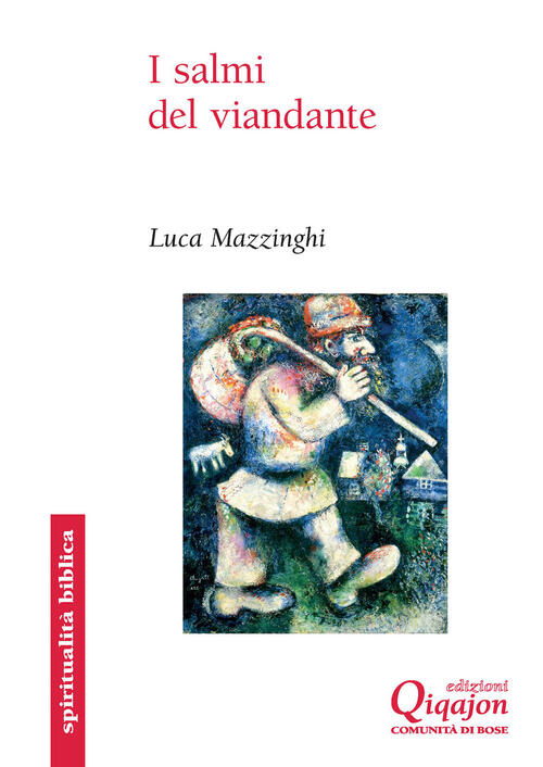 I Salmi Del Viandante. I Canti Biblici Delle Salite Luca Mazzinghi Qiqajon 202