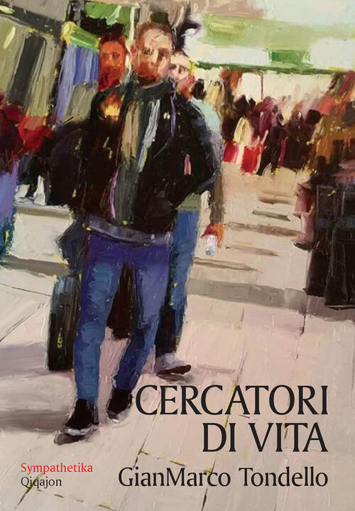 Cercatori Di Vita. Giovani In Dialogo Con I Padri Del Deserto Gianmarco Tondel