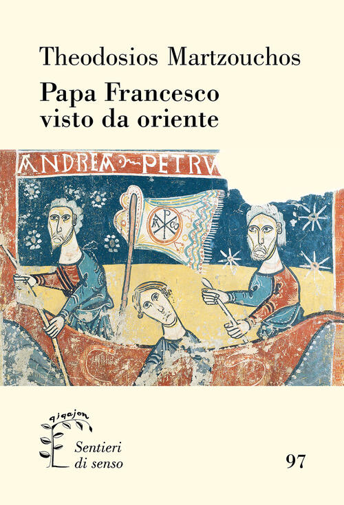 Papa Francesco Visto Da Oriente Theodosios Martzouchos Qiqajon 2026