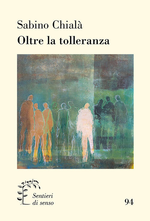 Oltre La Tolleranza Sabino Chiala Qiqajon 2025