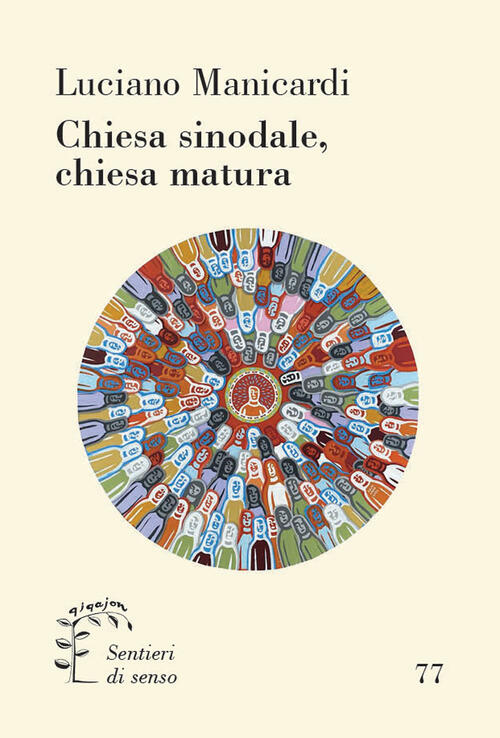 Chiesa Sinodale, Chiesa Matura Luciano Manicardi Qiqajon 2022