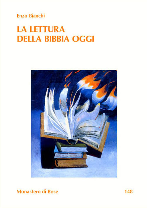 La Lettura Della Bibbia Oggi Enzo Bianchi Qiqajon 2009