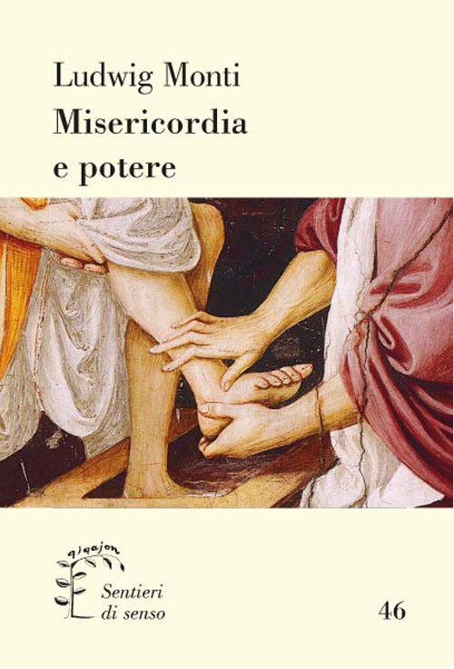 Misericordia E Potere Ludwig Monti Qiqajon 2017