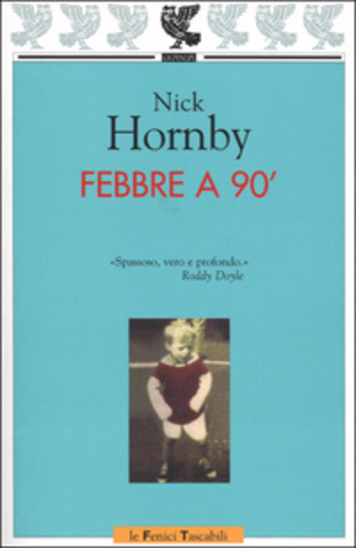 Febbre A 90° Nick Hornby Guanda 2001