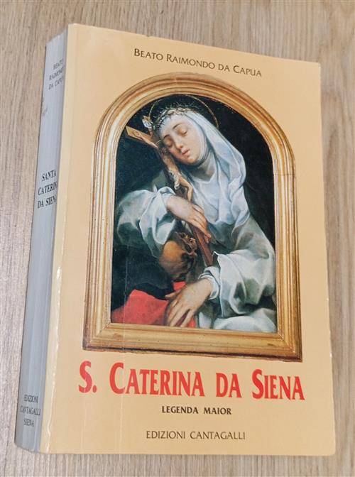 Santa Caterina Da Siena. Legenda Minor Tommaso Da Siena Cantagalli 1998