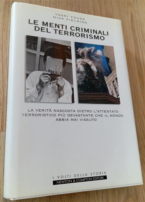 Le Menti Criminali Del Terrorismo Yosri Fouda Newton Compton Editori 2004