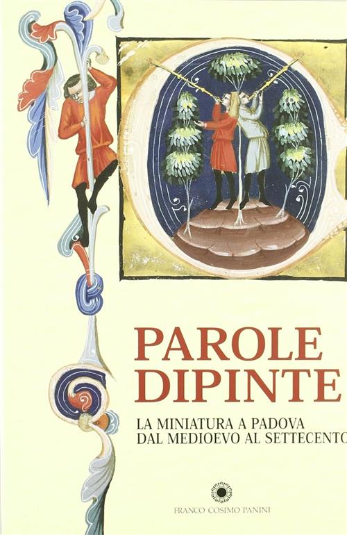 Miniatura A Padova. Dal Medioevo Al Settecento
