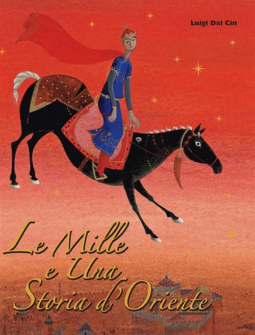 Le Mille E Una Storia D'oriente Luigi Dal Cin Franco Cosimo Panini 2005