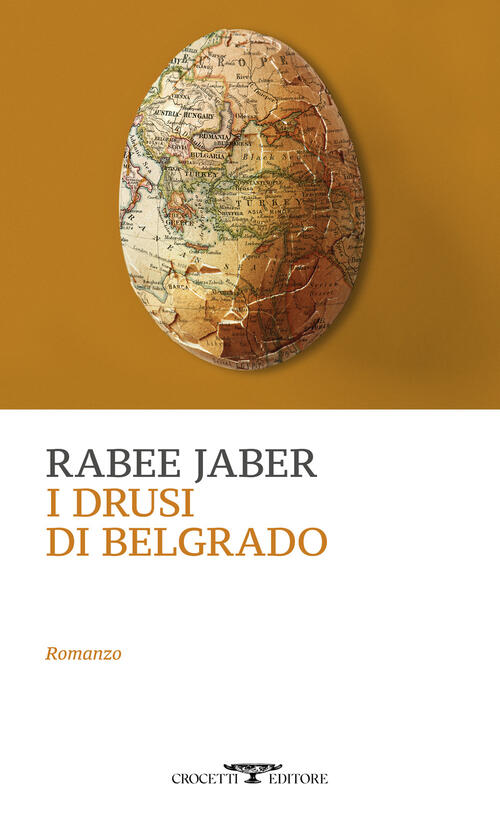 I Drusi Di Belgrado. La Storia Di Hanna Ya'qub Rabee Jaber Crocetti 2024