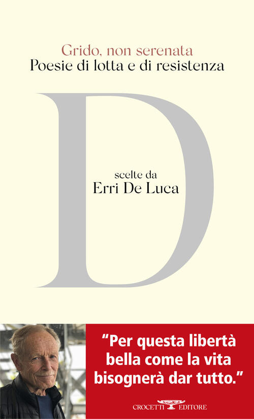 Grido, Non Serenata. Poesie Di Lotta E Di Resistenza Crocetti 2024