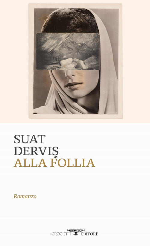 Alla Follia Suat Dervis Crocetti 2024