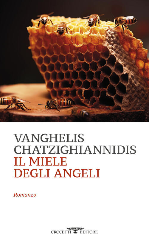 Il Miele Degli Angeli Vanghelis Chatzighiannidis Crocetti 2025