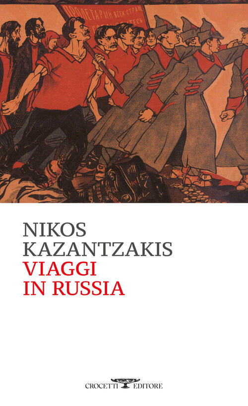 Viaggi In Russia Nikos Kazantzakis Crocetti 2025
