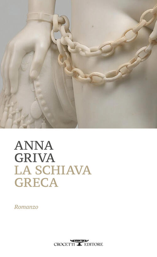 La Schiava Greca Anna Griva Crocetti 2026