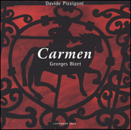 Carmen Di Georges Bizet. Con 2 Cd-Audio