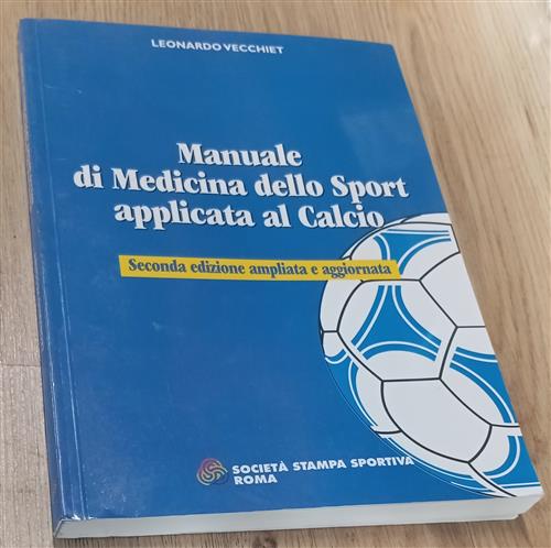 Manuale Di Medicina Dello Sport Applicata Al Calcio Leonardo Vecchiet Societa
