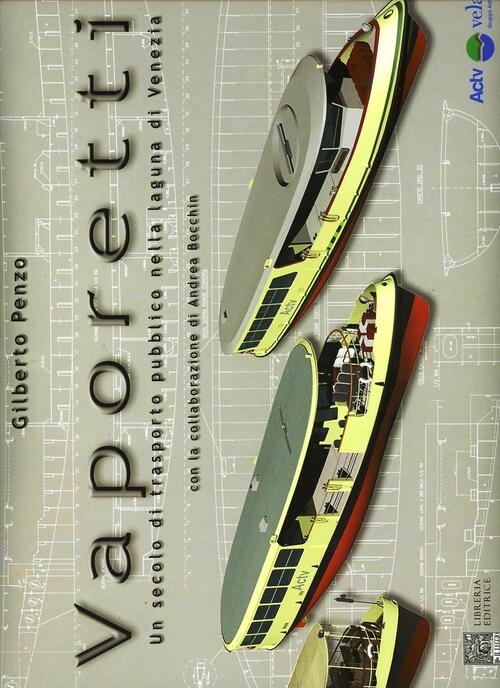 Vaporetti Gilberto Penzo Il Leggio 2004