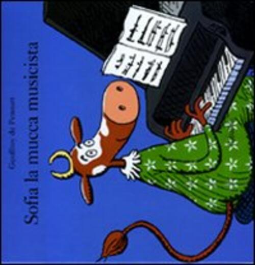 Sofia La Mucca Musicista Geoffroy De Pennart Babalibri 2001