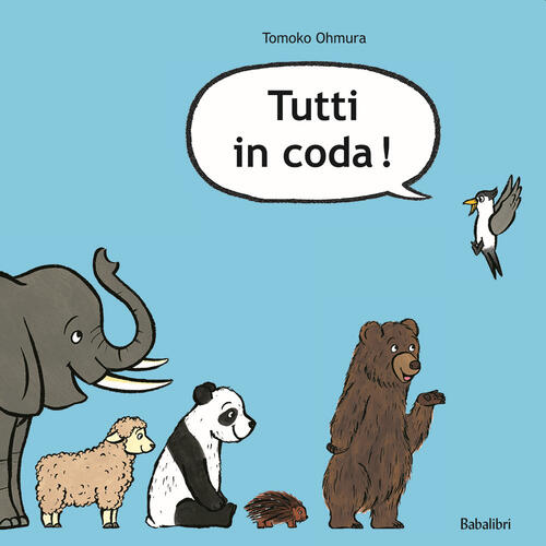 Tutti In Coda! Ediz. A Colori Tomoko Ohmura Babalibri 2021