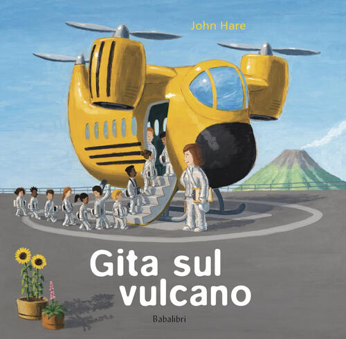 Gita Sul Vulcano. Ediz. A Colori John Hare Babalibri 2022