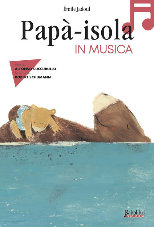 Papa-Isola In Musica. Con Qr Code Emile Jadoul Babalibri 2025
