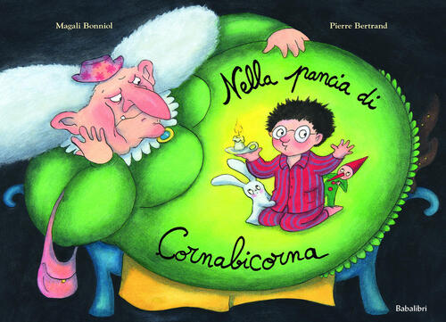 Nella Pancia Di Cornabicorna Pierre Bertrand Babalibri 2026