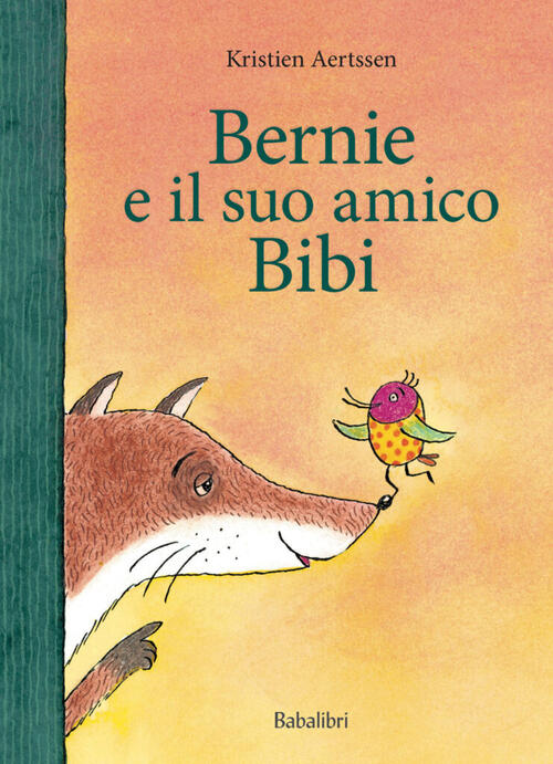 Bernie E Il Suo Amico Bibi Kristien Aertssen Babalibri 2026
