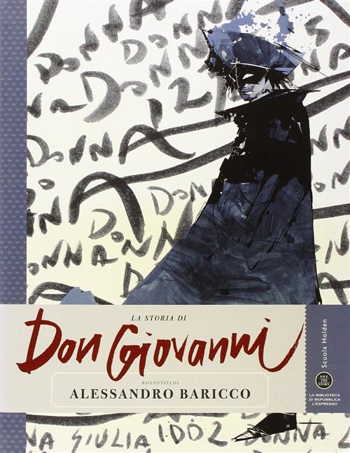 La Storia Di Don Giovanni Raccontata Da Alessandro Baricco