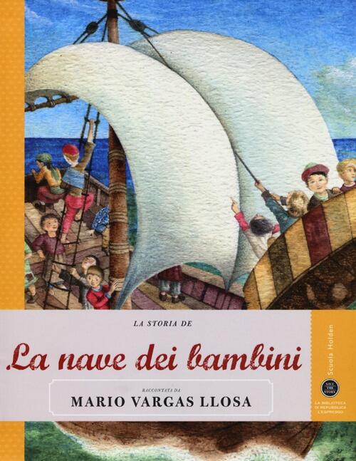 La Storia De La Nave Dei Bambini Raccontata Da Mario Vargas Llosa